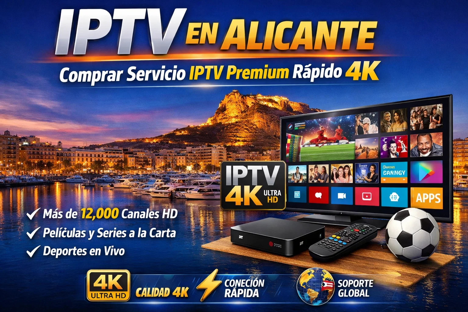 IPTV en Alicante – Comprar Servicio IPTV Premium Rápido 4K