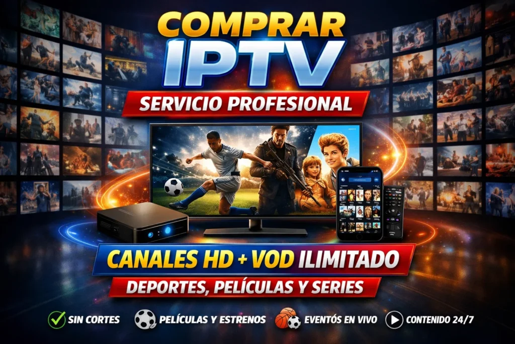 Comprar IPTV Servicio Profesional